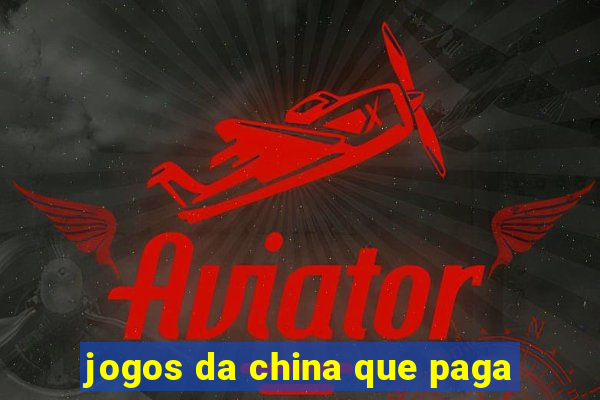 jogos da china que paga